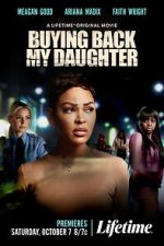 Watch Buying Back My Daughter Movie2k