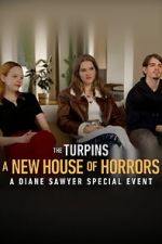 Watch The Turpins: A New House of Horror -- A Diane Sawyer Special Event Movie2k