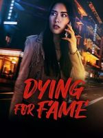 Watch Dying for Fame Movie2k