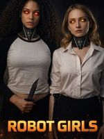 Watch Robot Girls Movie2k