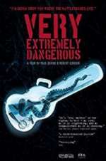 Watch Very Extremely Dangerous Movie2k