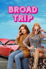 Watch Broad Trip Movie2k