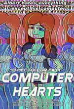 Watch Computer Hearts (Short 2015) Movie2k