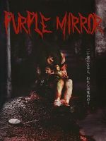 Watch Purple Mirror Movie2k