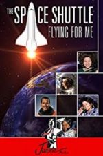 Watch The Space Shuttle: Flying for Me Movie2k