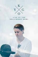 Watch Kygo: Live at the Hollywood Bowl Movie2k