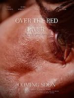 Watch Over the Red River Movie2k