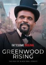 Watch Greenwood Rising: The Rise of Black Wall Street Movie2k