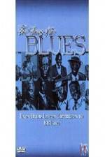 Watch Story of Blues: From Blind Lemon to B.B. King Movie2k