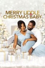 Watch Merry Liddle Christmas Baby Movie2k