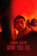 Watch I Know Exactly How You Die Movie2k