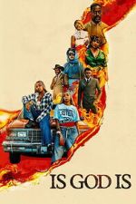 Watch Is God Is Movie2k