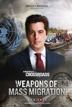Watch Weapons of Mass Migration Movie2k