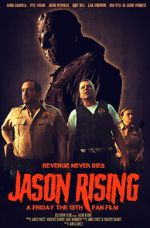 Watch Jason Rising: A Friday the 13th Fan Film Movie2k