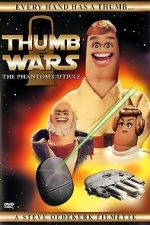 Watch Thumb Wars: The Phantom Cuticle Movie2k