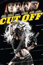 Watch Cut Off Movie2k