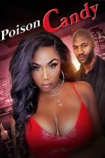 Watch Poison Candy Movie2k