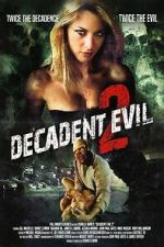 Watch Decadent Evil 2 Movie2k