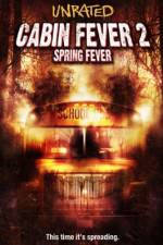 Watch Cabin Fever 2 Spring Fever Movie2k