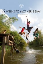 Watch 6 Weeks to Mother\'s Day Movie2k