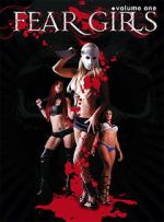 Watch Fear Girls: Volume One Movie2k
