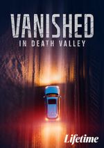 Watch Vanished in Death Valley Movie2k