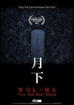 Watch Wol-ha: Very Bad Moon Rising Movie2k