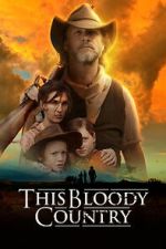 Watch This Bloody Country Movie2k