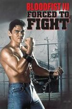Watch Bloodfist III: Forced to Fight Movie2k