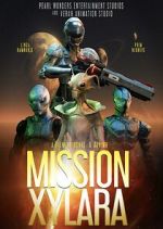Watch Mission Xylara Movie2k