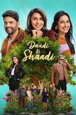 Watch Daadi Ki Shaadi Movie2k