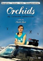 Watch Orchids: My Intersex Adventure Movie2k