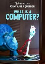 Watch Forky Asks a Question: What Is a Computer? Movie2k