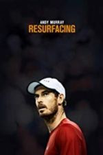 Watch Andy Murray: Resurfacing Movie2k