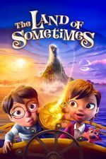 Watch The Land of Sometimes Movie2k