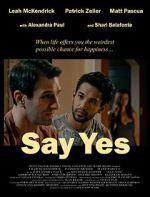 Watch Say Yes Movie2k