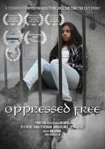 Watch Oppressed Free Movie2k