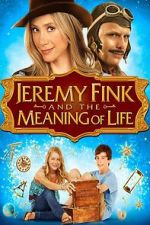 Watch Jeremy Fink and the Meaning of Life Movie2k