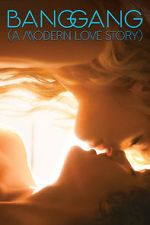 Watch Bang Gang: A Modern Love Story Movie2k
