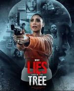 Watch What Lies Under the Tree Movie2k