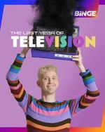 Watch The Last Year of Television Movie2k