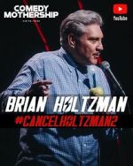 Watch Brian Holtzman at the Comedy Mothership #Cancelholtzman2 (TV Special 2024) Movie2k