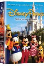 Watch Disney Parks: The Secrets, Stories and Magic Behind the Scenes Movie2k