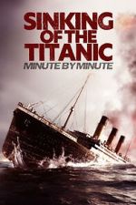 Watch Sinking of the Titanic: Minute by Minute Movie2k