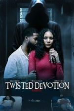 Watch Twisted Devotion Movie2k
