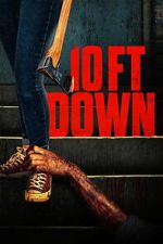 Watch 10 Ft Down Movie2k