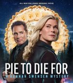 Watch Pie to Die For: A Hannah Swensen Mystery Movie2k