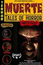 Watch Muerte: Tales of Horror Movie2k