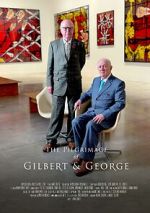 Watch The Pilgrimage of Gilbert and George Movie2k