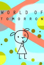 Watch World of Tomorrow (Short 2015) Movie2k